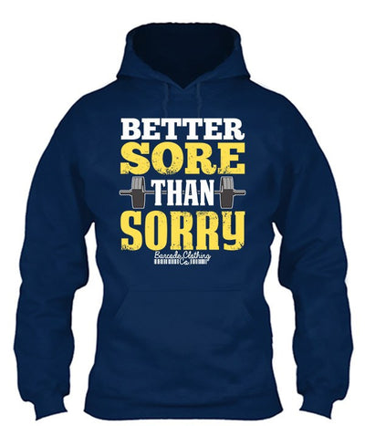 Better Sore Than Sorry