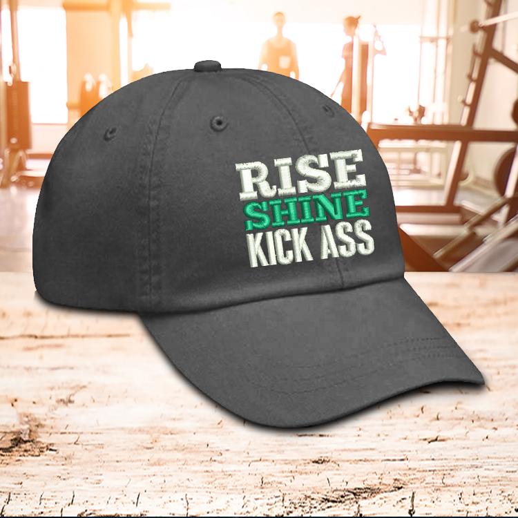 Hat - Rise Shine Kick Ass Hat