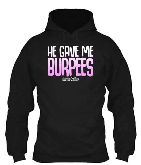 He Gave Me Burpees