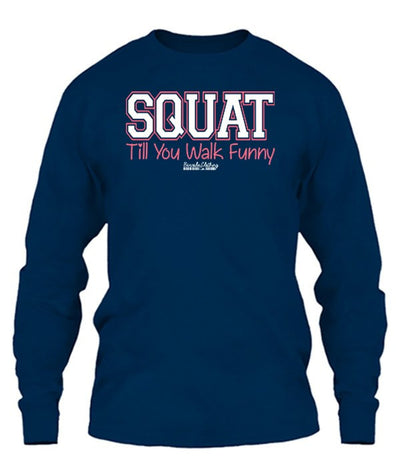 Squat Till You